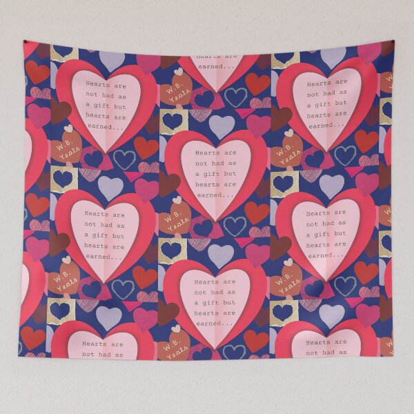 Item preview, Copy of William Butler quote: Hearts are not had as a gift, But hearts are earned. designed and sold by artbleed.