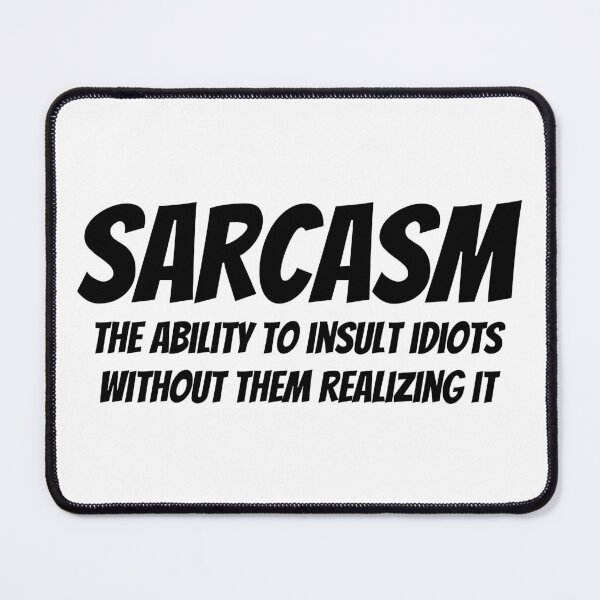 Item preview, Sarcasm designed and sold by sleepycee.