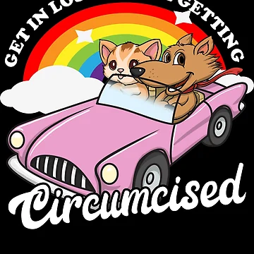 Imagen de la obra Get In Loser We're Getting Circumcised Funny Embarrassing Gear de DynamicDesign