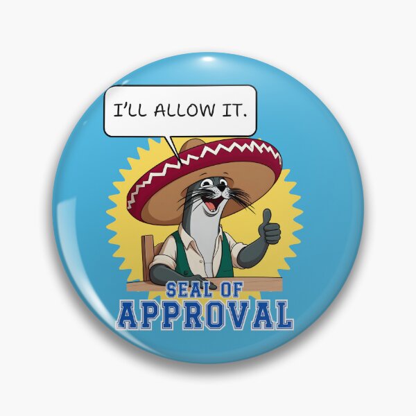 Item preview, Seal of Approval I'll allow it Funny Cartoon designed and sold by André Botes.