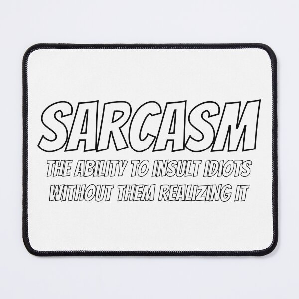 Item preview, Sarcasm designed and sold by sleepycee.