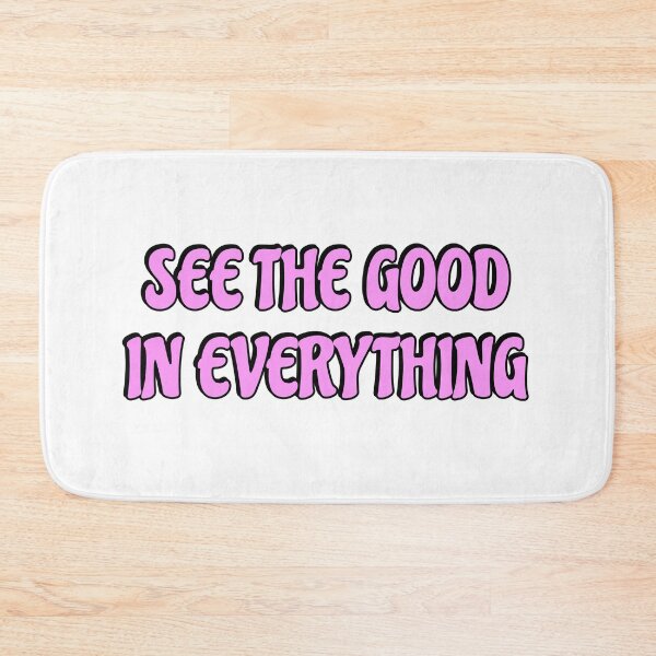 Item preview, See the good in everything  designed and sold by Inspirationmotivation.