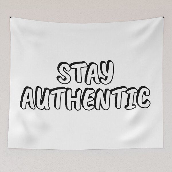 Item preview, Stay Authentic designed and sold by Inspirationmotivation.