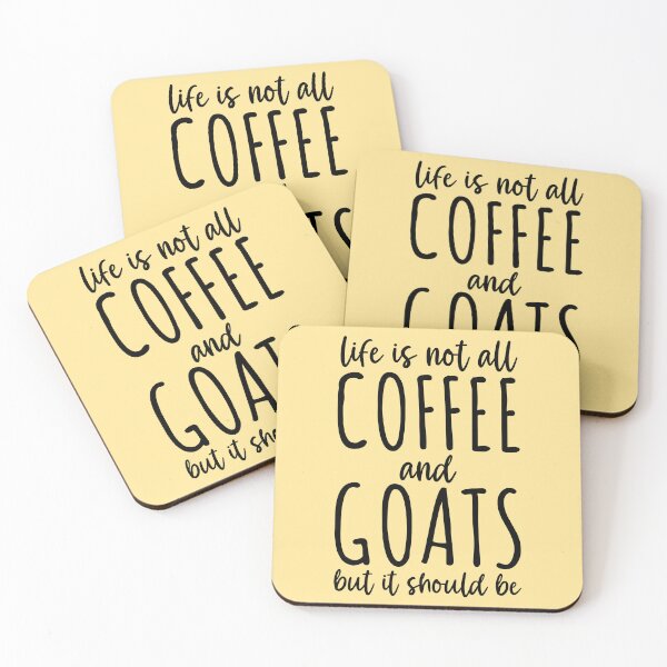 Item preview, Life Is Not All Coffee And Goats designed and sold by kamrankhan.