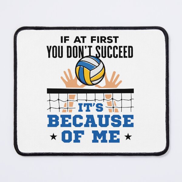 Item preview, Volleyball Player Blocker If at First You Succeed  designed and sold by jaygo.
