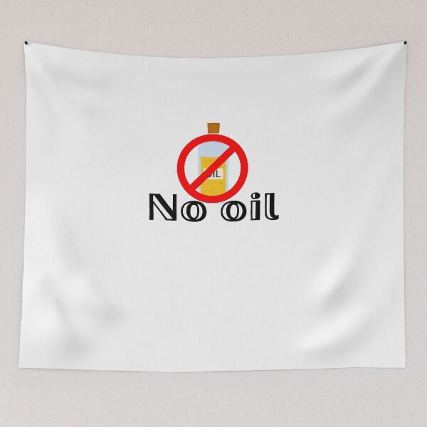 Item preview, No Oil designed and sold by Cactus202.