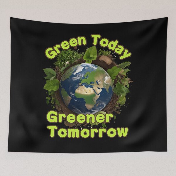 Item preview, Green Today Greener Tomorrow earth day environmental design designed and sold by Jt41.
