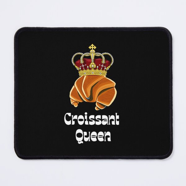 Item preview, Croissant Queen designed and sold by ARTX4ART.