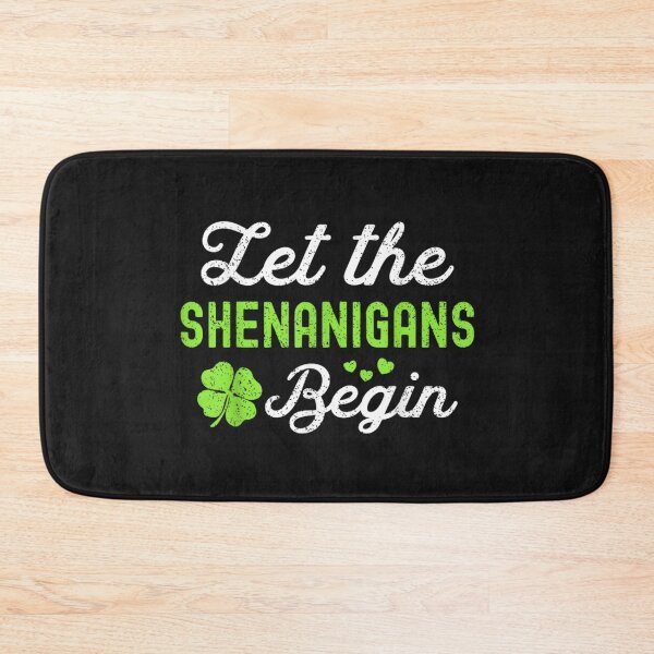 Item preview, Lucky St Patricks Day Let the Shenanigans Begin designed and sold by THIENVT.