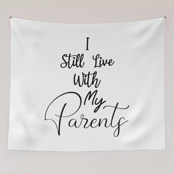 Item preview, Funny I Still Live With My Parents Cool Sarcastic Gift designed and sold by 07Art.