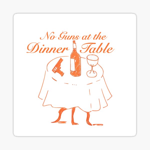 Item preview, Daisy Haites - No Guns at the Dinner Table designed and sold by readsbymay.