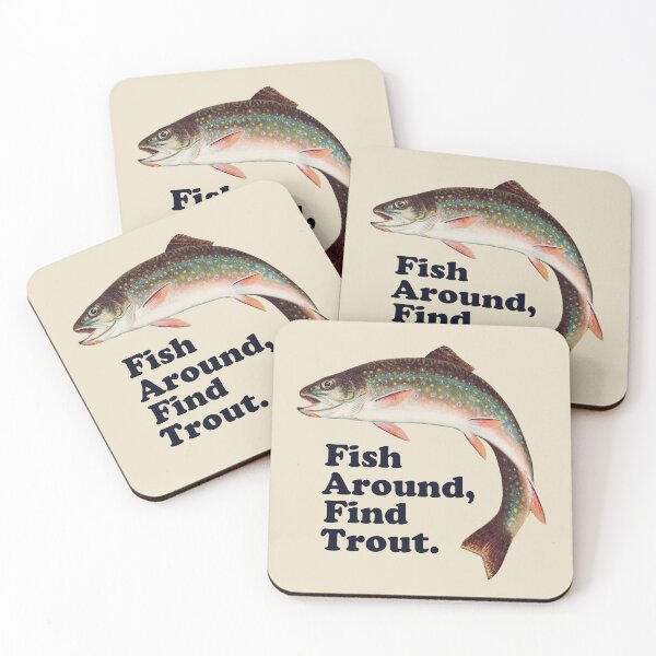 Item preview, Fish Around Find Trout – Funny Fishing slogan designed and sold by thedesigngarden.