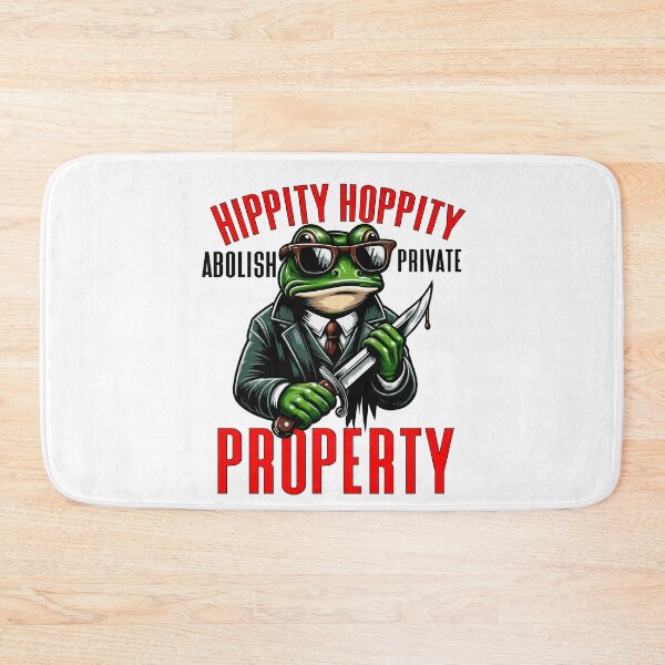 Item preview, Hippity Hoppity Abolish Private Property designed and sold by Empiredesigner3.