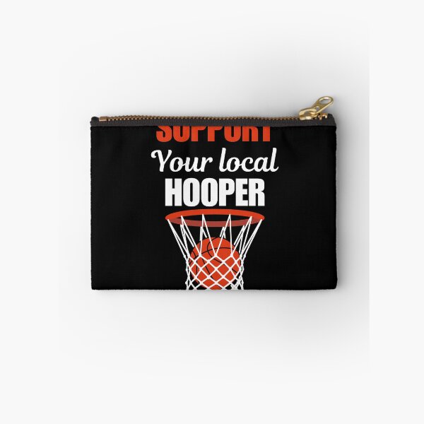 Item preview, Support your local hooper, funny quote or saying for athletes and people who love and like basketball sport designed and sold by NBSStore.