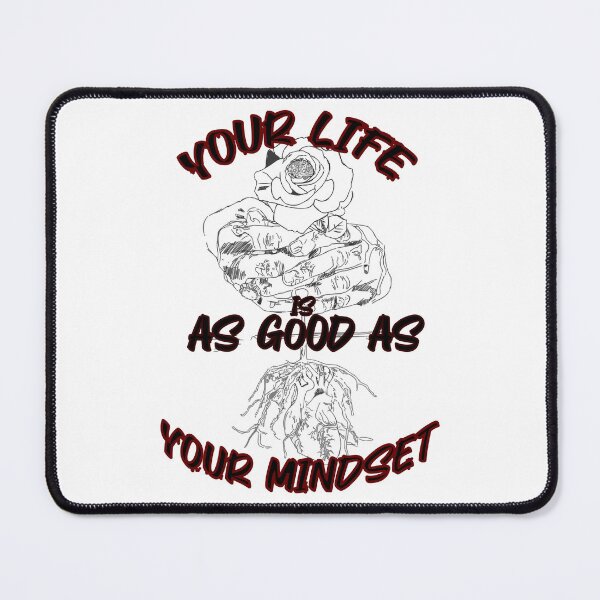 Item preview, your life is as good as your mindset designed and sold by PlantART.shop.