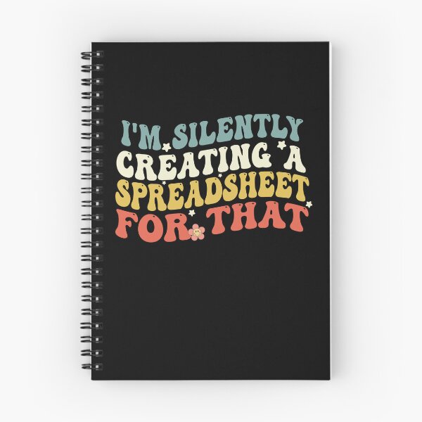 Item preview, I'm Silently Creating A Spreadsheet For That Funny Accountant  designed and sold by Empiredesigner3.