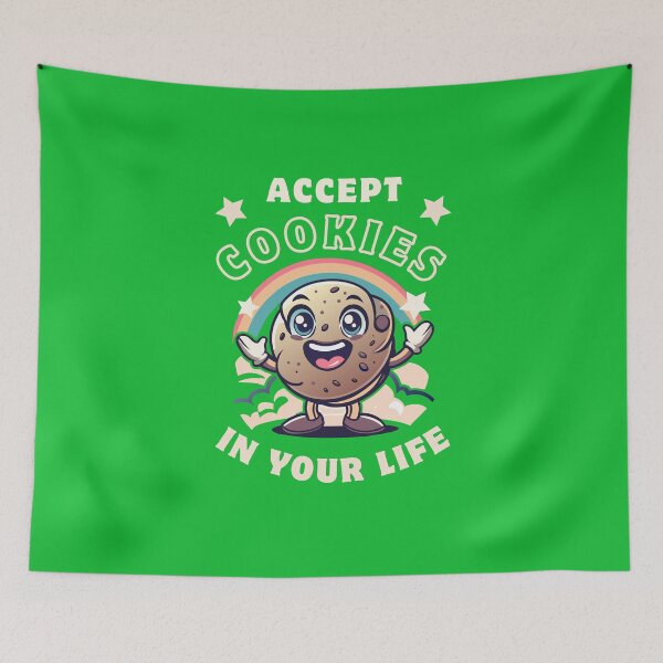 Item preview, Accept Cookies In Your Life designed and sold by MGRcompany.