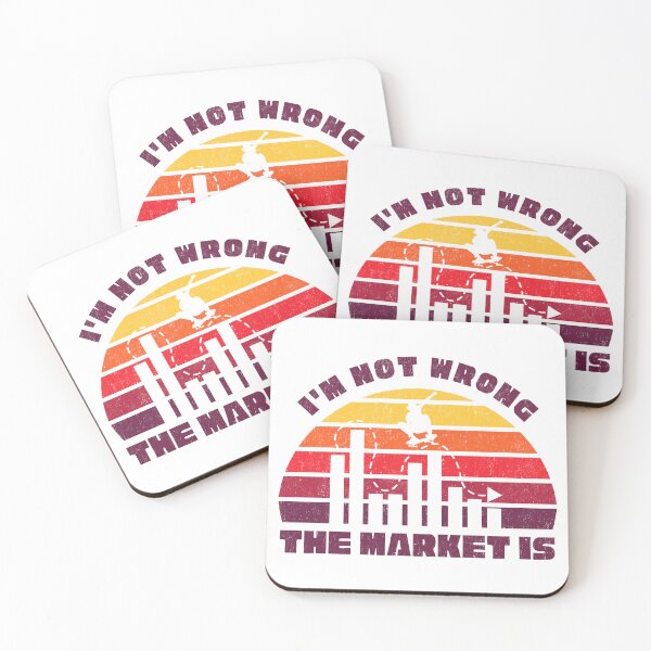 Item preview, I'm not wrong, the market is - Stock Market - Day Trading designed and sold by brindled.
