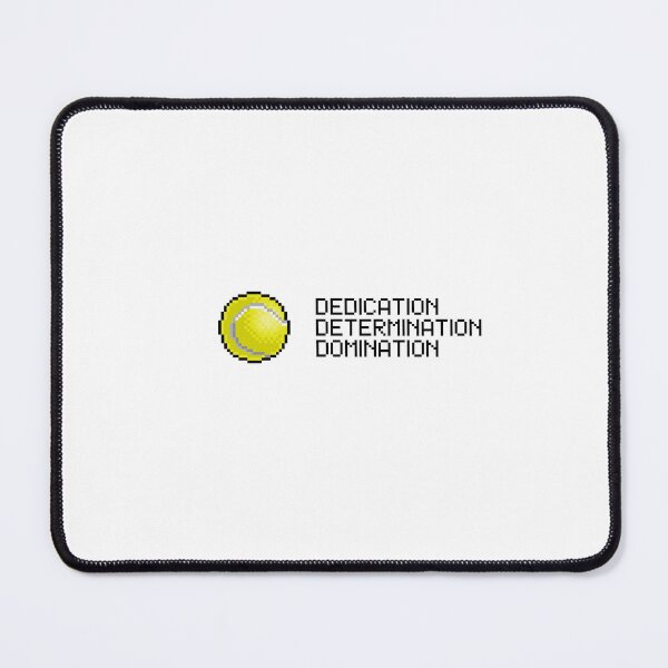 Item preview, Dedication Determination Domination - Tennis design for tennis lovers designed and sold by TieBreak-Tennis.