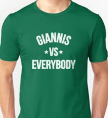Giannis gegen jeden Unisex T-Shirt