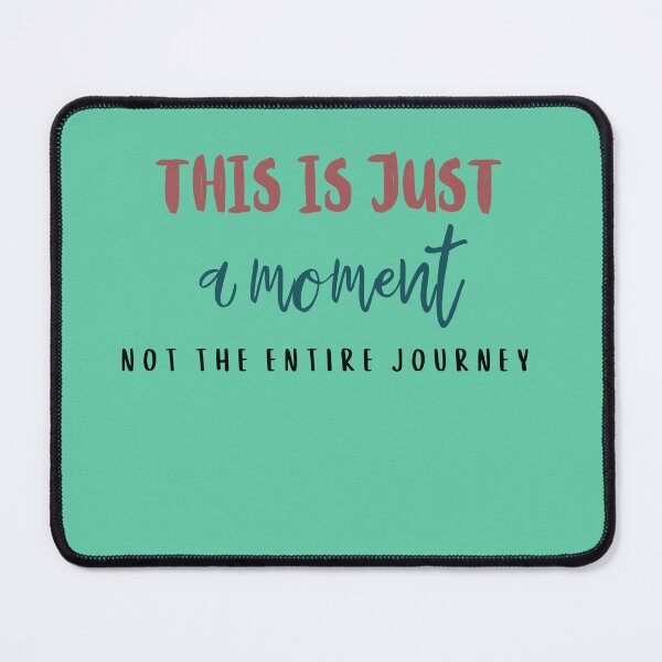 Item preview, this is just a moment not the entire journey designed and sold by DunuStore.