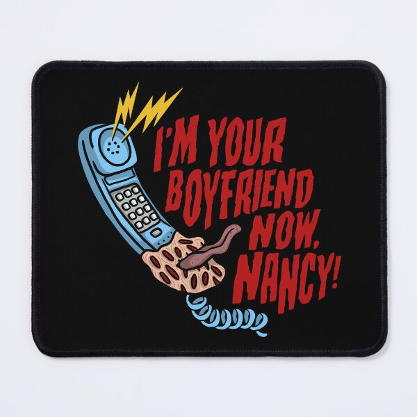 Item preview, I'm your boyfriend now, Nancy! designed and sold by ninthstreet.