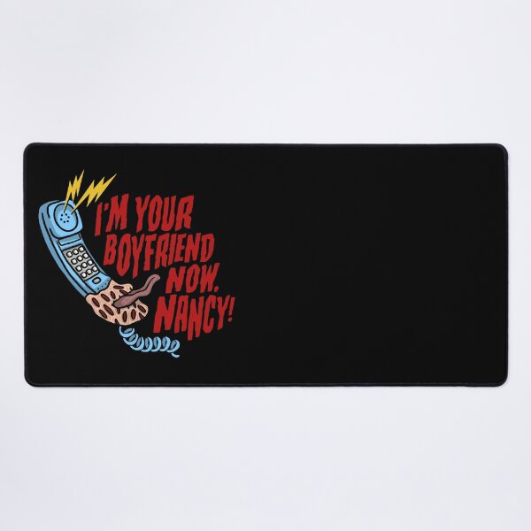 Item preview, I'm your boyfriend now, Nancy! designed and sold by ninthstreet.