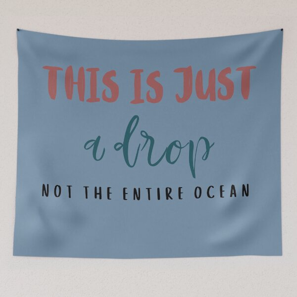 Item preview, This is just a drop not the entire ocean. designed and sold by DunuStore.