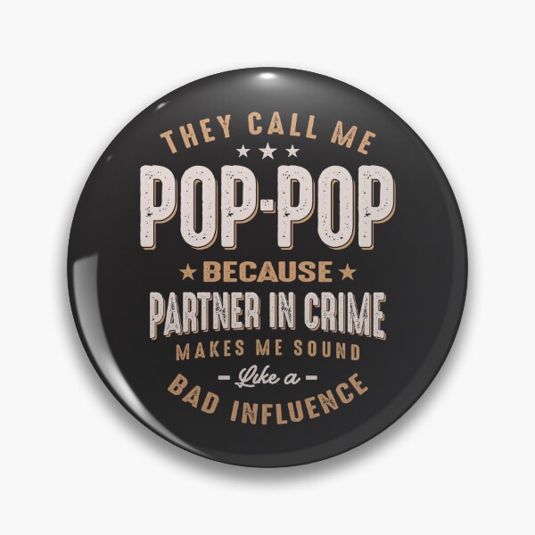Item preview, Pop-Pop Because Parter in Crime Funny Father's Day designed and sold by cidolopez.