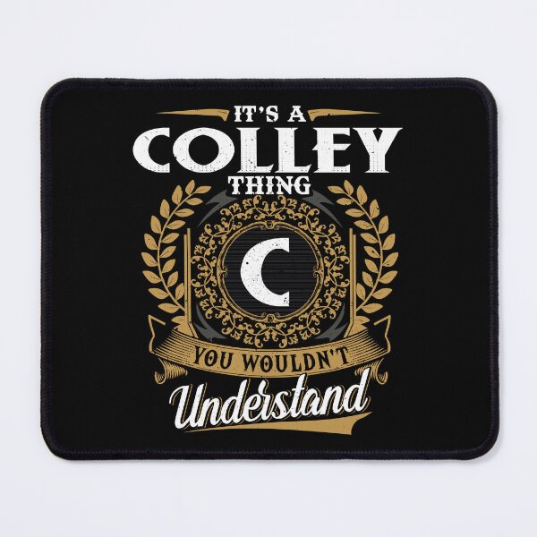Item preview, It Is A Colley Thing You Wouldnt Understand  designed and sold by Huck-me.