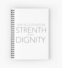 She is Clothed in Strength and Dignity Spiral Notebook
