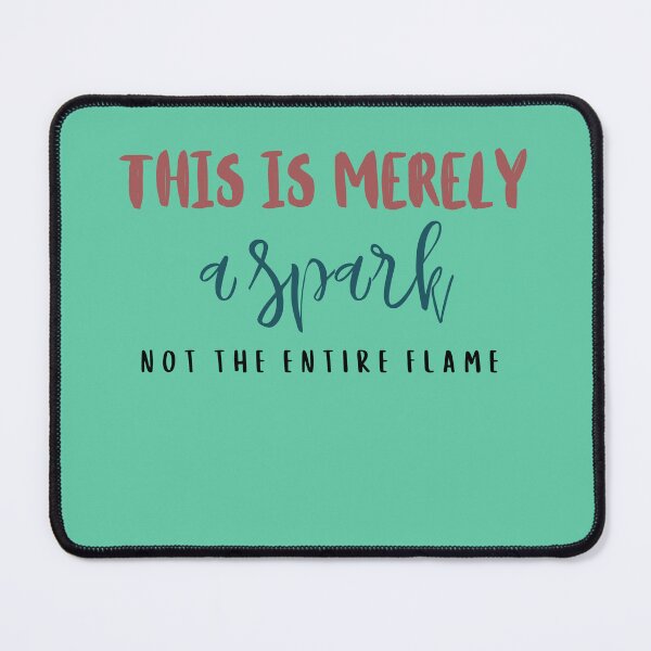 Item preview, This is merely a spark not the entire flame designed and sold by DunuStore.