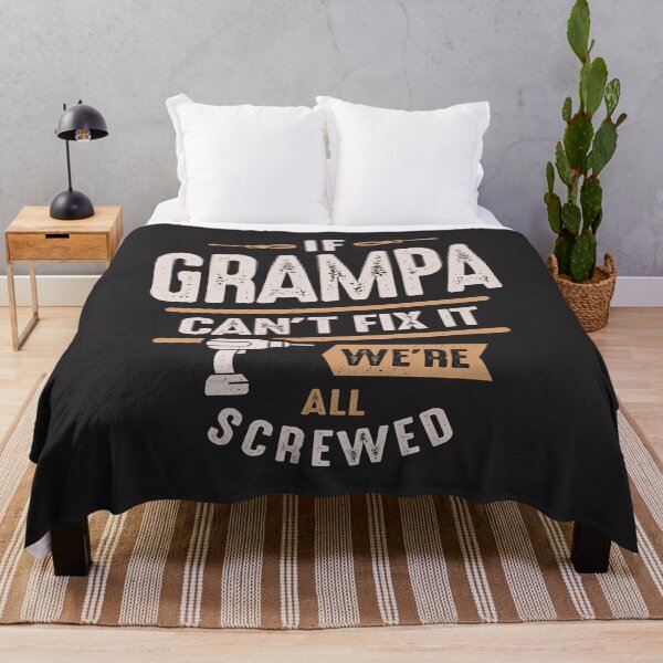 Item preview, If Grampa Can't Fix It We're All Screwed Funny Father's Day designed and sold by cidolopez.