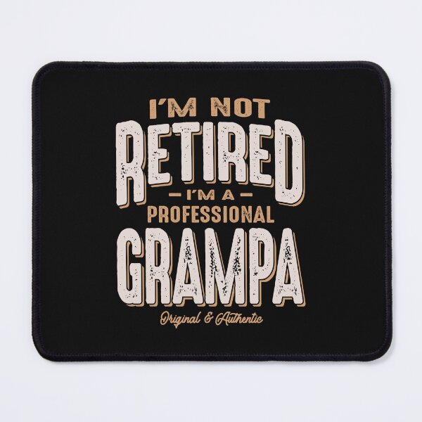Item preview, I'm Not Retired I'm a Professional Grampa Funny Father's Day designed and sold by cidolopez.