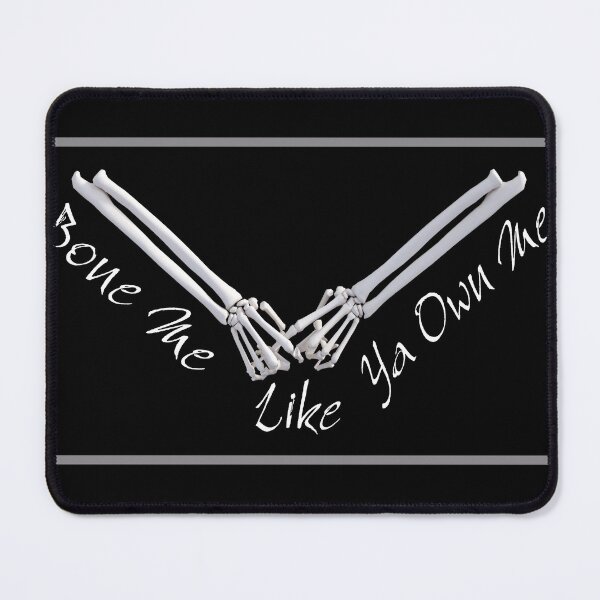 Item preview, Bone Me Like Ya Own Me (Full Graphic) designed and sold by Mitch Jagundo J Art.