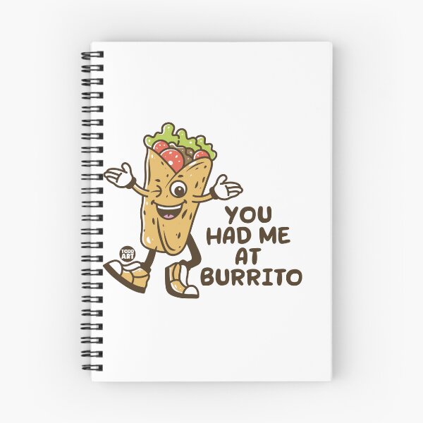 Item preview, HAD ME AT BURRITO designed and sold by TODD GOLDMAN.