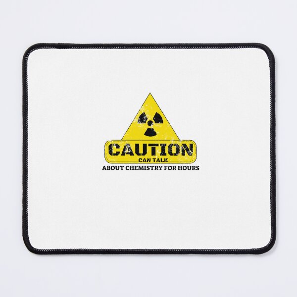 Item preview, Caution Can Talk About Chemistry For Hours Funny Chemistry designed and sold by AnxiousVariance.