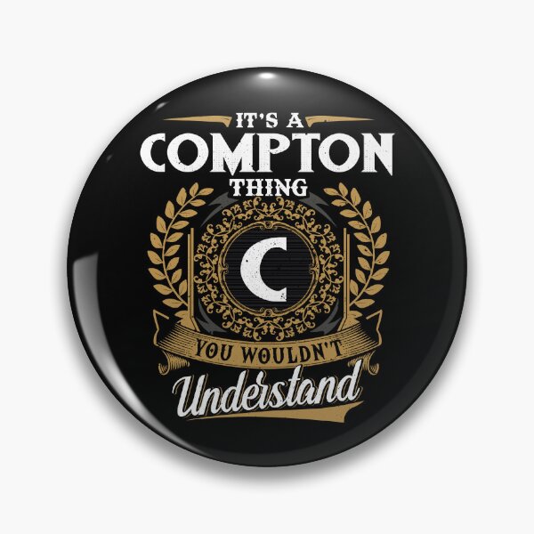 Item preview, It Is A Compton Thing You Wouldnt Understand  designed and sold by Huck-me.