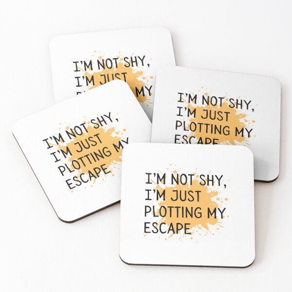 Item preview, I'm not shy, I'm just plotting my escape  designed and sold by Culmika.
