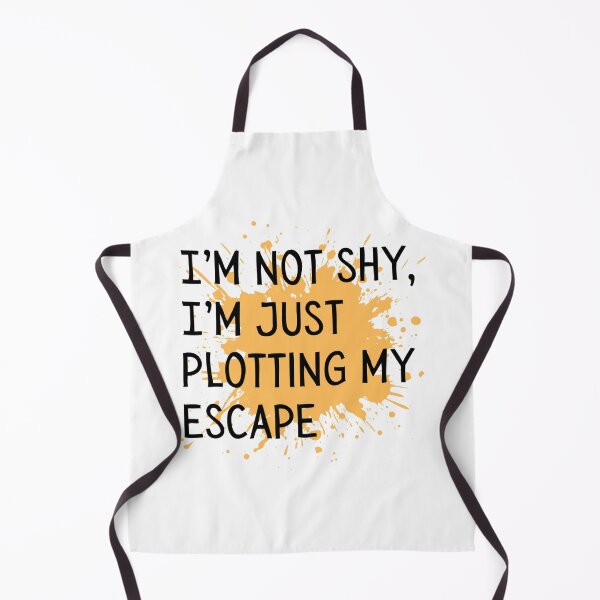Item preview, I'm not shy, I'm just plotting my escape  designed and sold by Culmika.