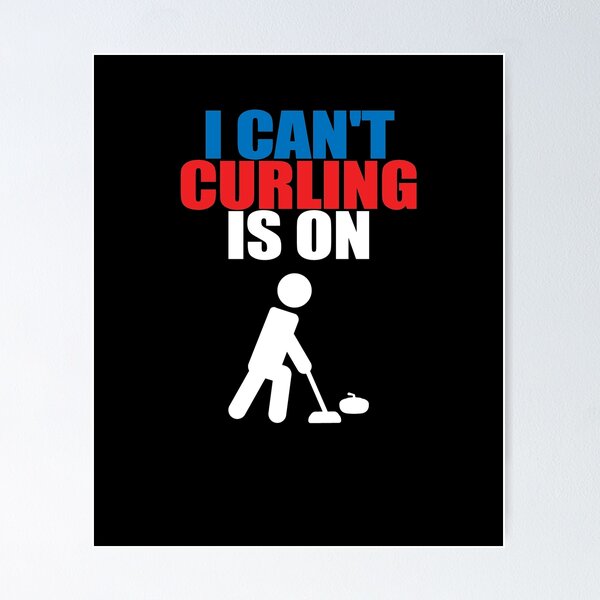 Item preview, I Can't Curling Is On designed and sold by TeeTimeGuys.