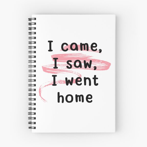 Item preview, I came, I saw, I went home designed and sold by Culmika.