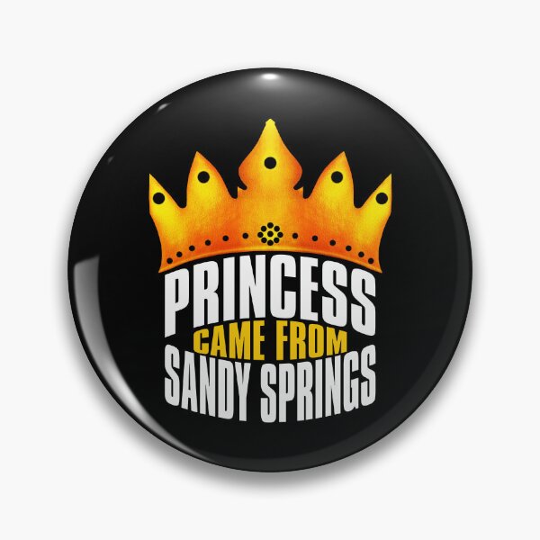 Item preview, Princess Came From Sandy Springs, Sandy Springs Georgia designed and sold by MoMidoStore.