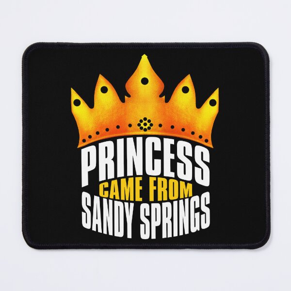 Item preview, Princess Came From Sandy Springs, Sandy Springs Georgia designed and sold by MoMidoStore.