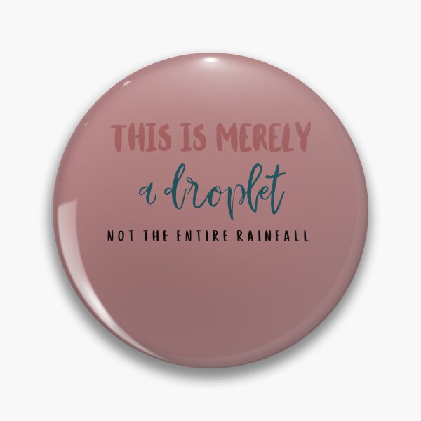 Item preview, This is merely a droplet not the entire rainfall designed and sold by DunuStore.