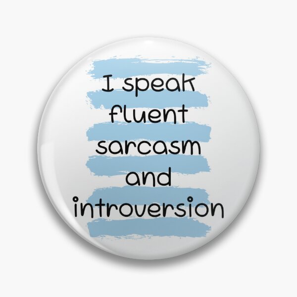 Item preview, I speak fluent sarcasm and introversion  designed and sold by Culmika.