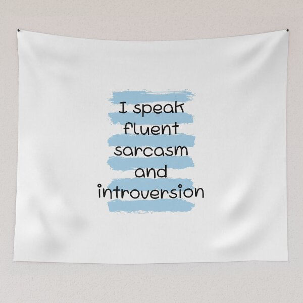 Item preview, I speak fluent sarcasm and introversion  designed and sold by Culmika.