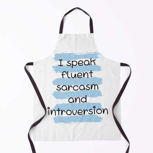 Item preview, I speak fluent sarcasm and introversion  designed and sold by Culmika.