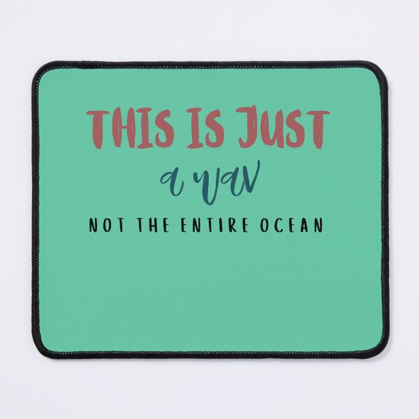 Item preview, This is just a wave not the entire ocean designed and sold by DunuStore.