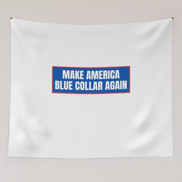 Item preview, Make America Blue Collar Again  designed and sold by CharmStudio.